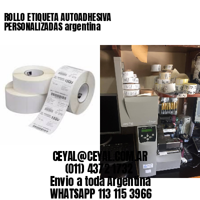 ROLLO ETIQUETA AUTOADHESIVA PERSONALIZADAS argentina