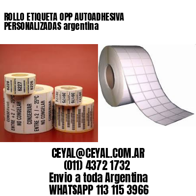 ROLLO ETIQUETA OPP AUTOADHESIVA PERSONALIZADAS argentina