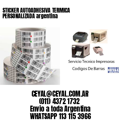 STICKER AUTOADHESIVA TERMICA PERSONALIZADA argentina