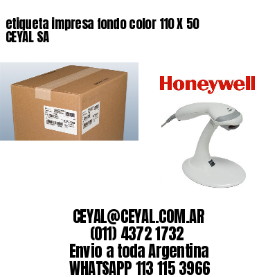 etiqueta impresa fondo color 110 X 50 CEYAL SA