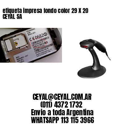 etiqueta impresa fondo color 29 X 20 CEYAL SA