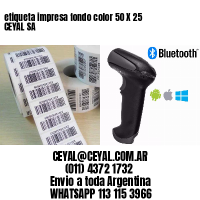 etiqueta impresa fondo color 50 X 25 CEYAL SA
