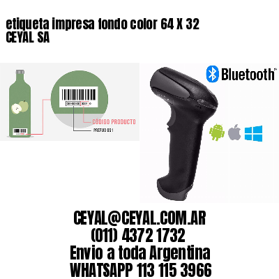 etiqueta impresa fondo color 64 X 32 CEYAL SA