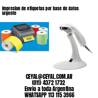 impresion de etiquetas por base de datos urgente
