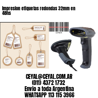 impresion etiquetas redondas 32mm en 48hs
