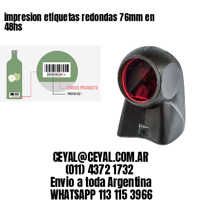 impresion etiquetas redondas 76mm en 48hs