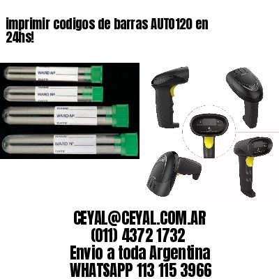 imprimir codigos de barras AUTO120 en 24hs!