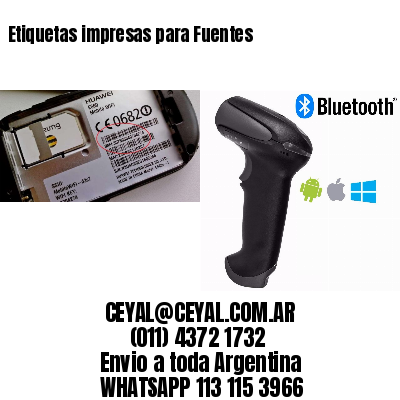 Etiquetas impresas para Fuentes