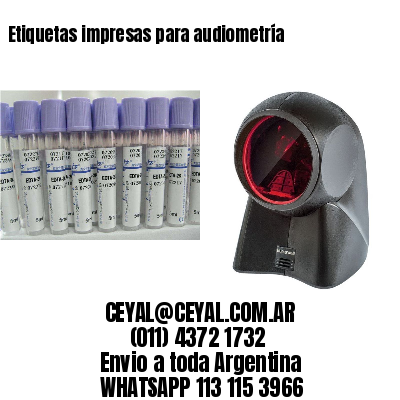 Etiquetas impresas para audiometría