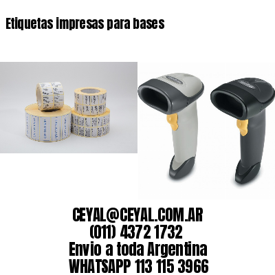 Etiquetas impresas para bases