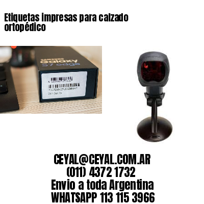 Etiquetas impresas para calzado ortopédico