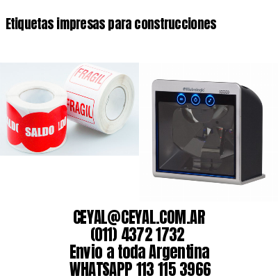 Etiquetas impresas para construcciones