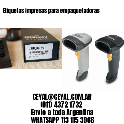 Etiquetas impresas para empaquetadoras
