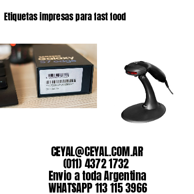 Etiquetas impresas para fast food