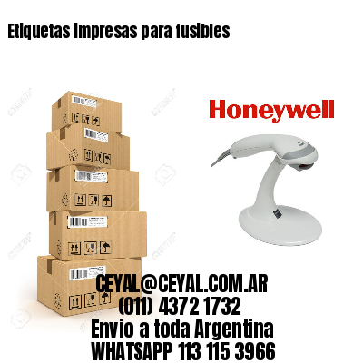 Etiquetas impresas para fusibles