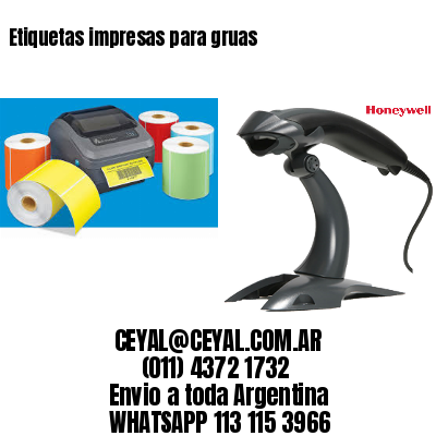 Etiquetas impresas para gruas