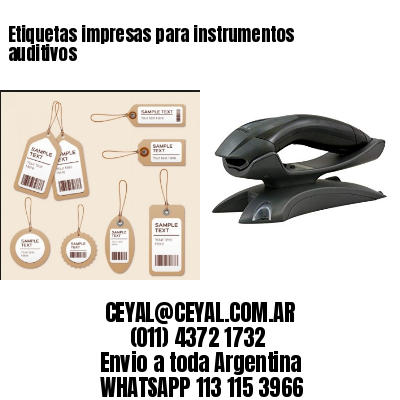 Etiquetas impresas para instrumentos auditivos