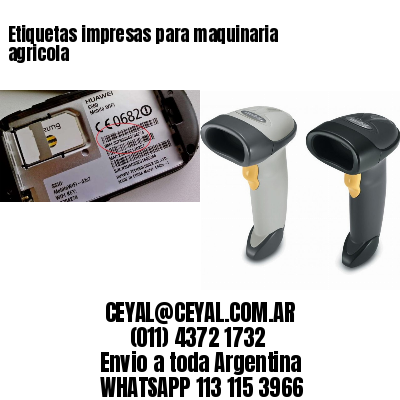 Etiquetas impresas para maquinaria agricola