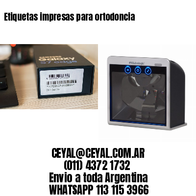 Etiquetas impresas para ortodoncia