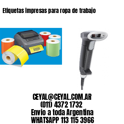 Etiquetas impresas para ropa de trabajo