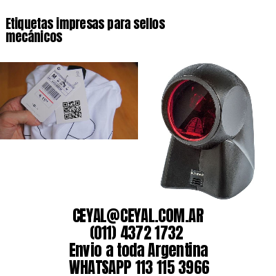 Etiquetas impresas para sellos mecánicos