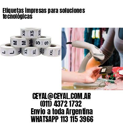 Etiquetas impresas para soluciones tecnológicas