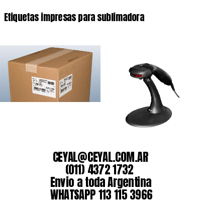 Etiquetas impresas para sublimadora
