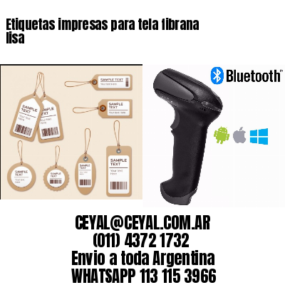 Etiquetas impresas para tela fibrana lisa