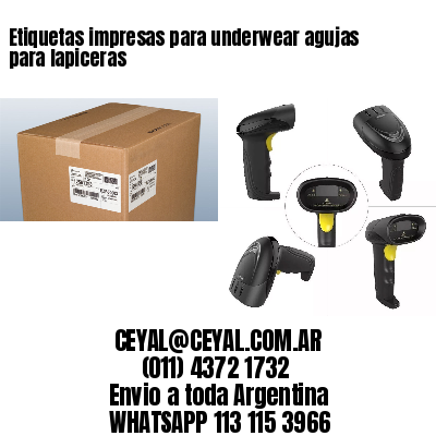 Etiquetas impresas para underwear agujas para lapiceras