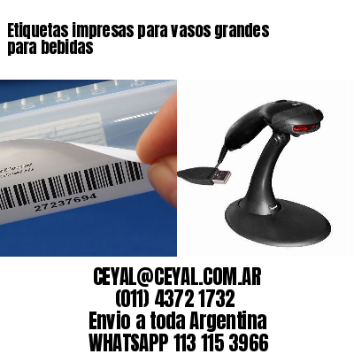 Etiquetas impresas para vasos grandes para bebidas