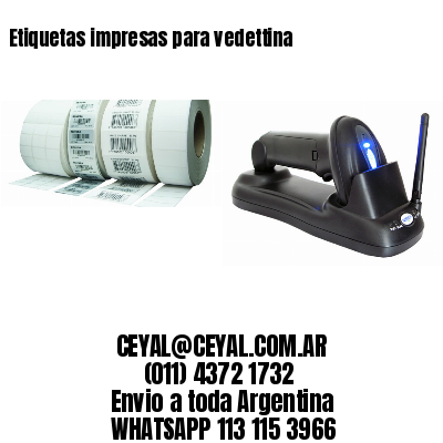 Etiquetas impresas para vedettina