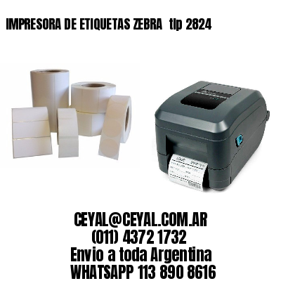IMPRESORA DE ETIQUETAS ZEBRA  tlp 2824