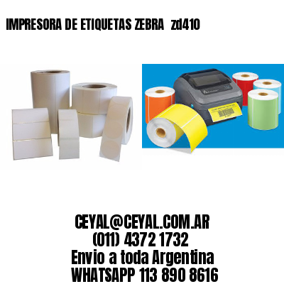 IMPRESORA DE ETIQUETAS ZEBRA  zd410