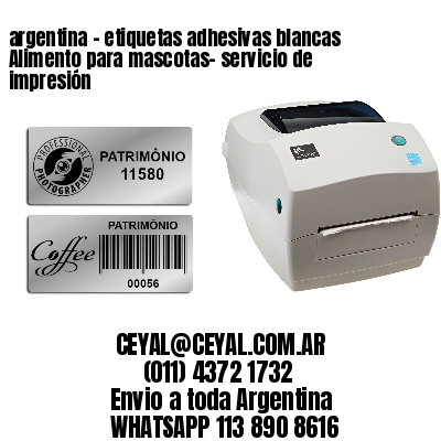 argentina – etiquetas adhesivas blancas Alimento para mascotas- servicio de impresión