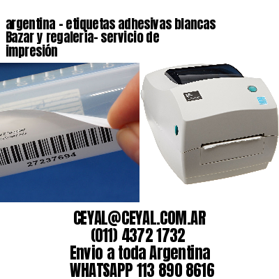 argentina - etiquetas adhesivas blancas Bazar y regalería- servicio de impresión