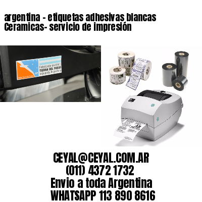 argentina - etiquetas adhesivas blancas Ceramicas- servicio de impresión