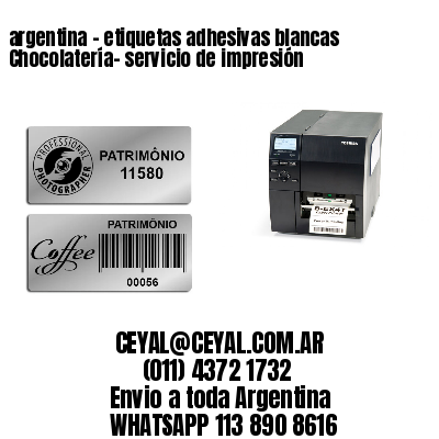 argentina - etiquetas adhesivas blancas Chocolatería- servicio de impresión