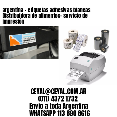 argentina - etiquetas adhesivas blancas Distribuidora de alimentos- servicio de impresión