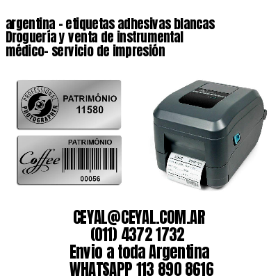 argentina - etiquetas adhesivas blancas Droguería y venta de instrumental médico- servicio de impresión