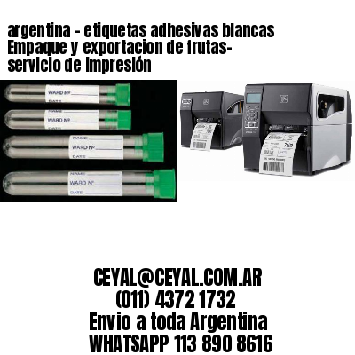 argentina - etiquetas adhesivas blancas Empaque y exportacion de frutas- servicio de impresión