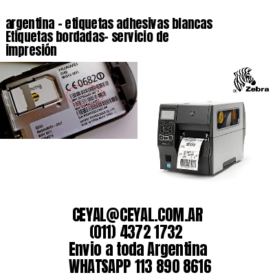 argentina - etiquetas adhesivas blancas Etiquetas bordadas- servicio de impresión