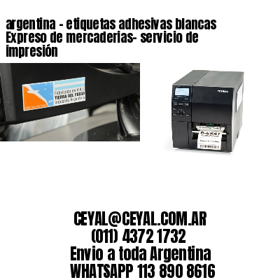 argentina - etiquetas adhesivas blancas Expreso de mercaderias- servicio de impresión