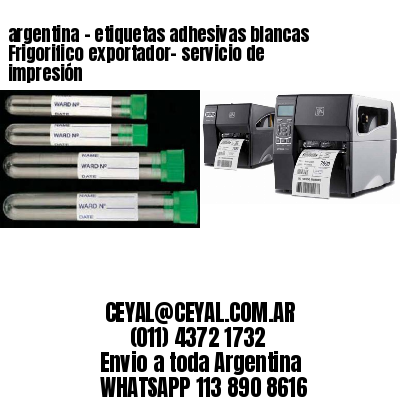 argentina - etiquetas adhesivas blancas Frigorifico exportador- servicio de impresión