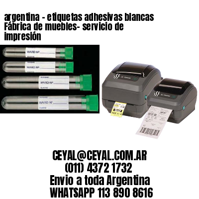 argentina - etiquetas adhesivas blancas Fábrica de muebles- servicio de impresión