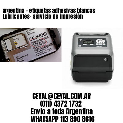 argentina - etiquetas adhesivas blancas Lubricantes- servicio de impresión