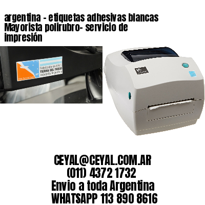 argentina - etiquetas adhesivas blancas Mayorista polirubro- servicio de impresión