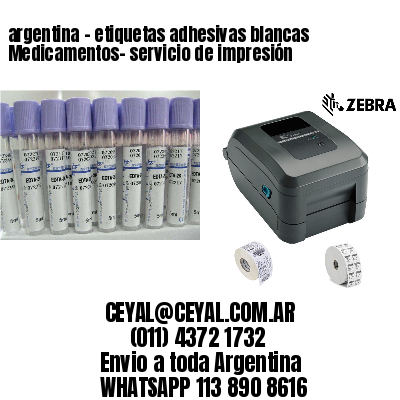 argentina - etiquetas adhesivas blancas Medicamentos- servicio de impresión