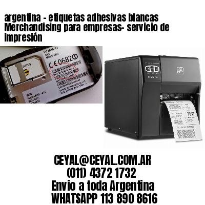 argentina - etiquetas adhesivas blancas Merchandising para empresas- servicio de impresión