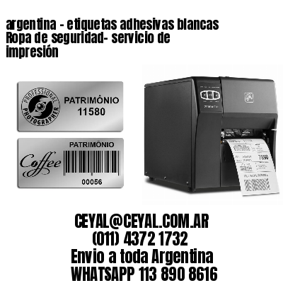 argentina - etiquetas adhesivas blancas Ropa de seguridad- servicio de impresión