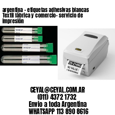 argentina - etiquetas adhesivas blancas Textil fábrica y comercio- servicio de impresión